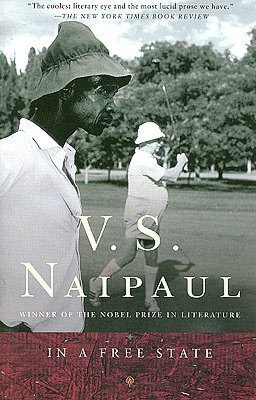 In A Free State – V S Naipaul Reviews