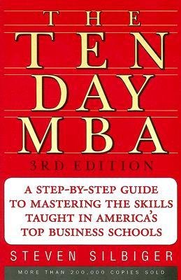 Ten-Day MBA, The – Steven Silbiger Reviews